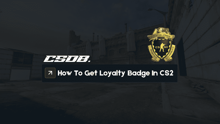 How To Get a Loyalty Badge In CS2